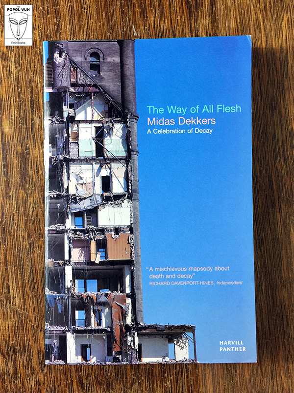 Midas Dekkers - The Way Of All Flesh